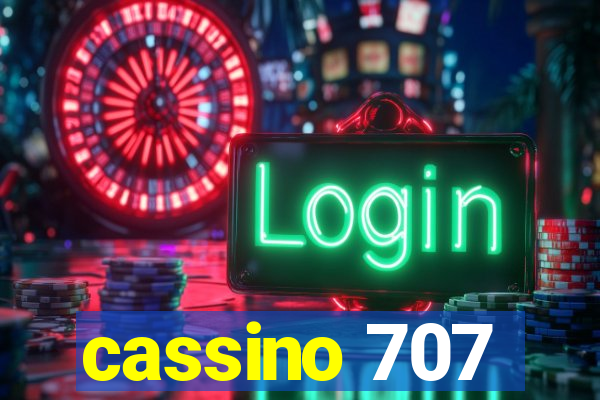 cassino 707